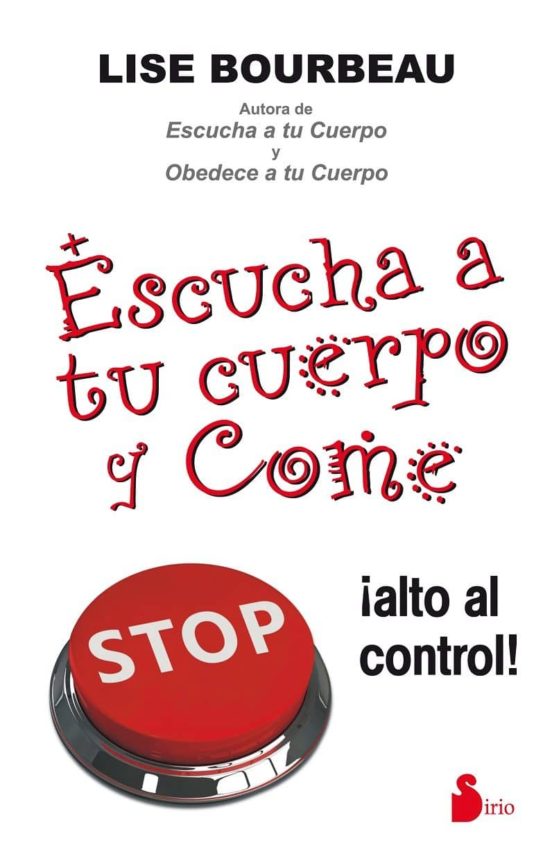 Escucha A Tu Cuerpo Y Come