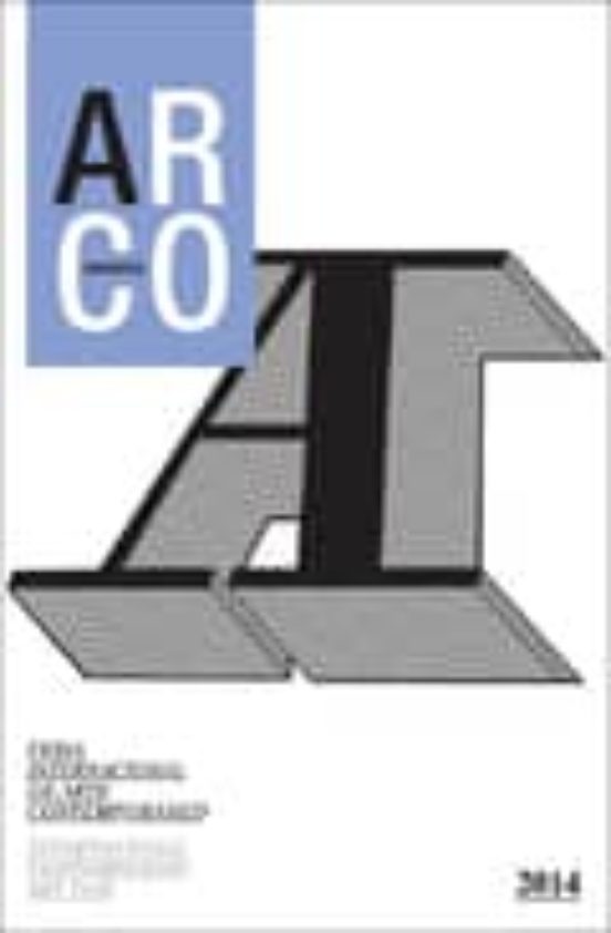 Catalogo Feria De Arte Contemporaneo Arco 2014