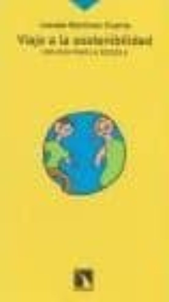 Viaje A La Sostenibilidad. Una Guia Para La Escuela