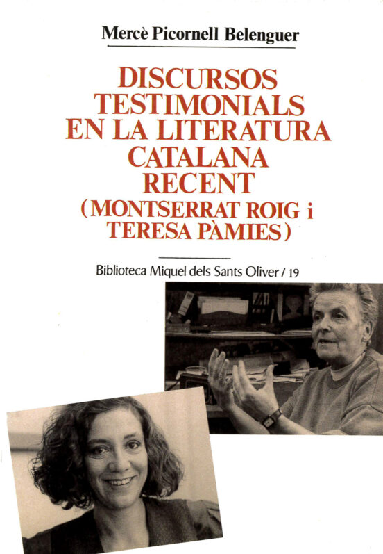 Discursos Testimonials En La Literatura Catalana: Montserrat Roig I Te