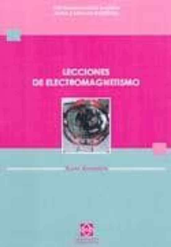 Lecciones De Electromagnetismo