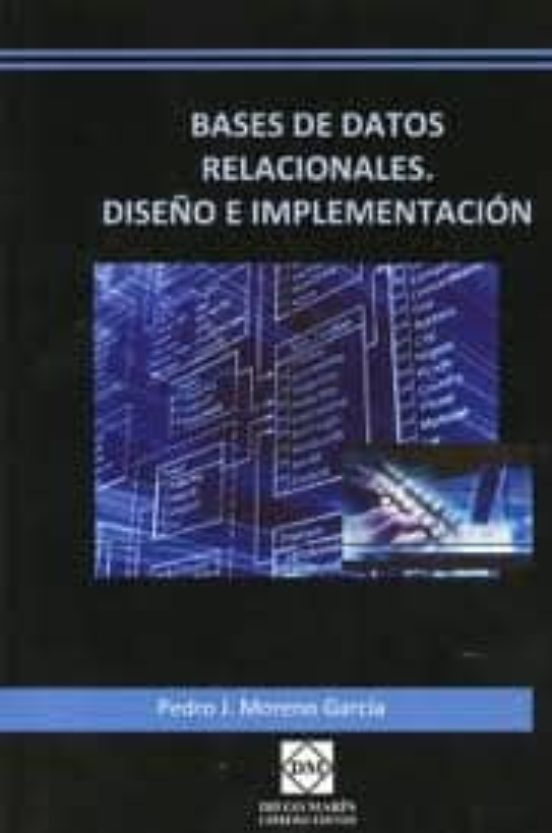 Bases De Datos Relacionales: Diseño E Implementacion