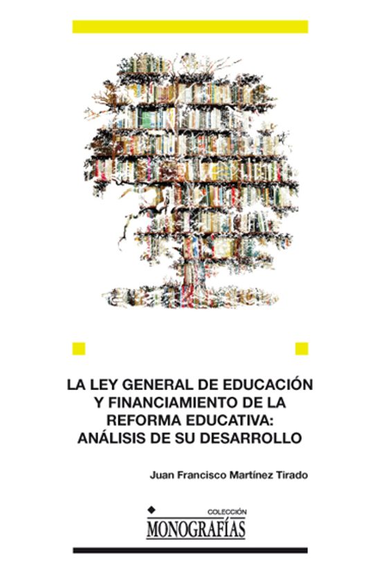 La Ley General De Educación Y Financiamiento De La Reforma Educativa: Análisis De Su Desarrollo