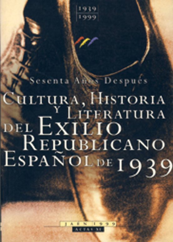 Cultura Historia Y Literatura Del Exilio Republicano Español De 1939
