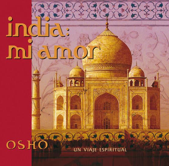 India: Mi Amor Un Viaje Espiritual