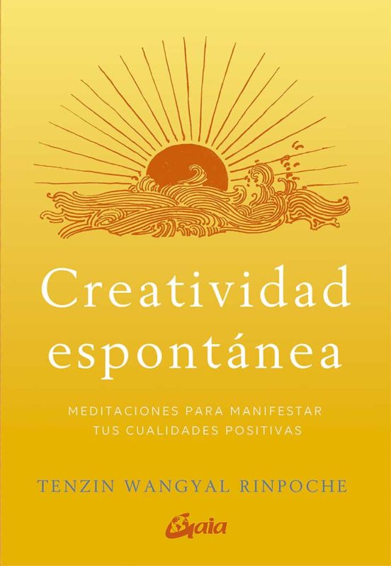 Creatividad Espontanea: Meditaciones Para Manifestar Tus Cualidades Po