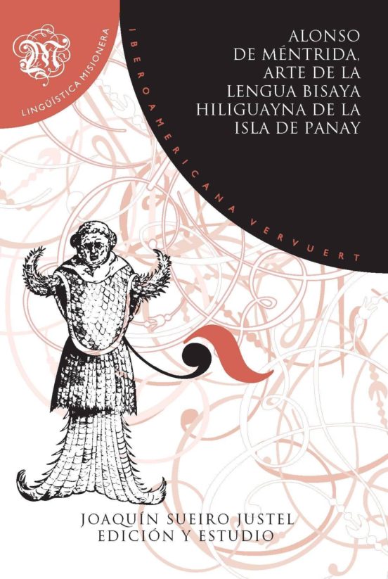 Arte De La Lengua Bisaya Hiliguayna De La Isla De Panay