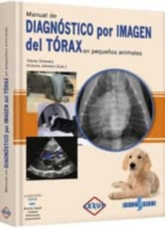 Diagnostico Por Imagen Del Torax En Pequeños Animales