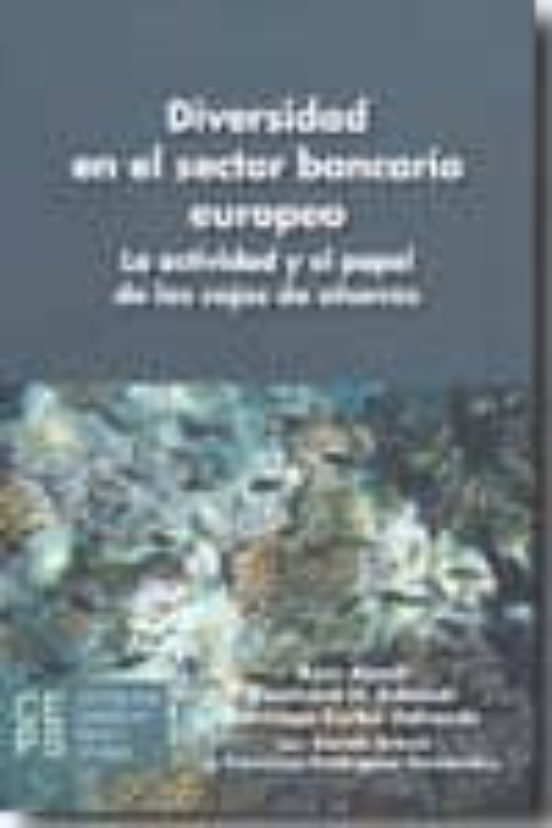 Diversidad En El Sector Bancario Europeo: La Actividad Y El Papel De L