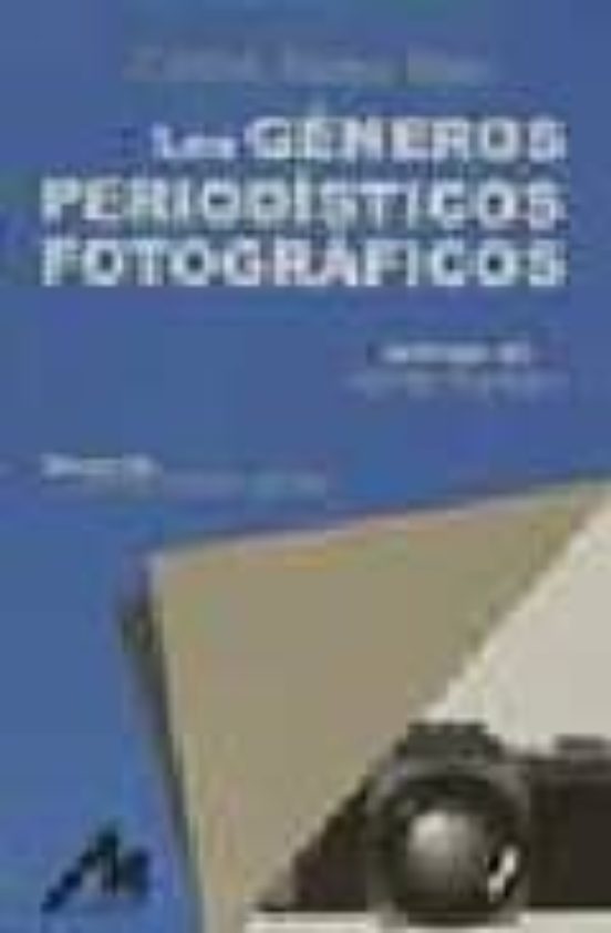 Los Generos Periodisticos Fotograficos