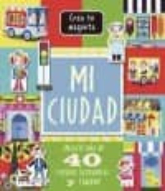 Crea Tu Maqueta: Mi Ciudad