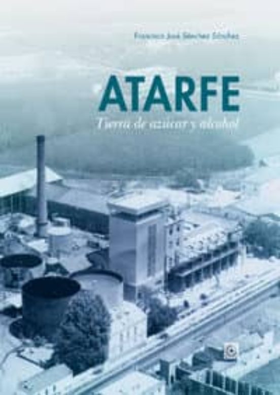 Atarfe Tierra De Azucar Y Alcohol