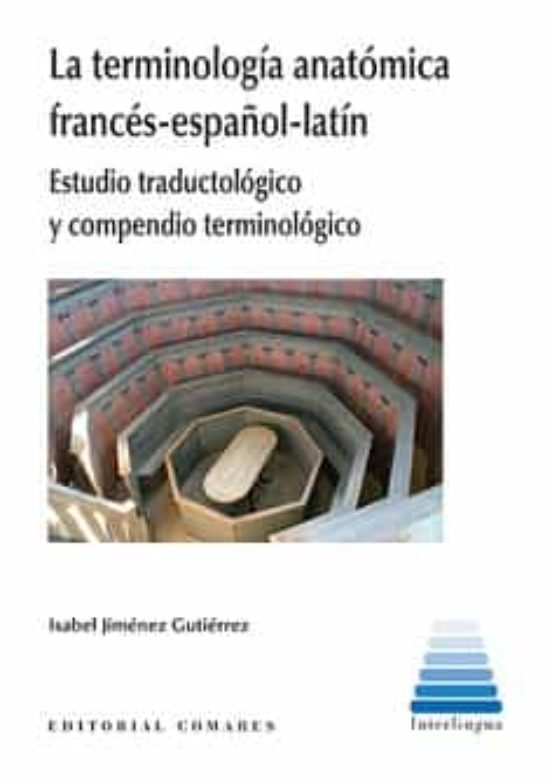Terminología Anatómica Francés-Español-Latín.estudio Traductologi Co y