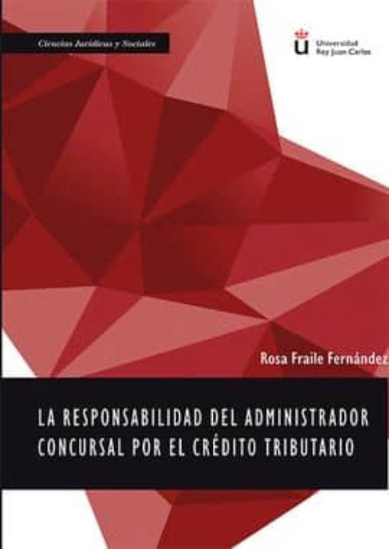 La Responsabilidad Del Administrador Concursal Por El Crédito Tributario