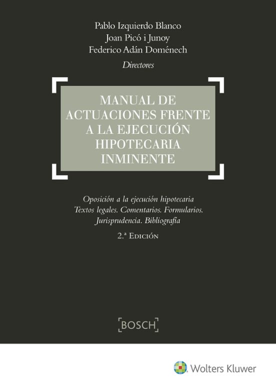 Manual de actuaciones frente a la ejecución hipotecaria inminente