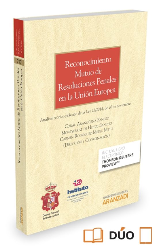 Reconocimiento Mutuo De Resolusiones Penales En La Union Europea