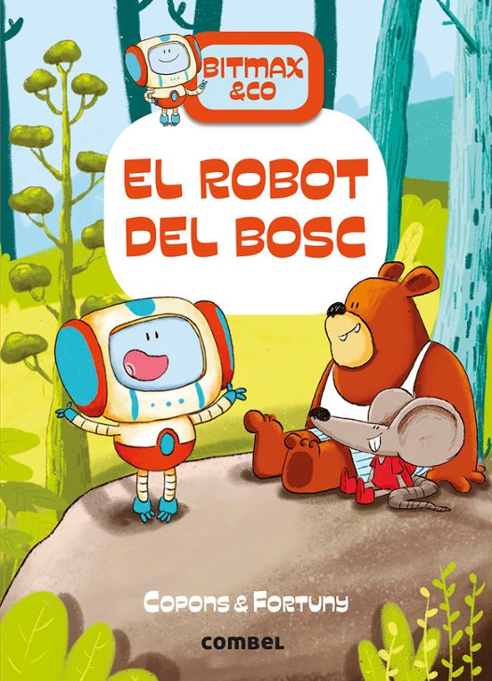 Bitmax & Co 1: El Robot Del Bosc