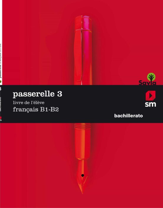 Passerelle 3 B1-b2 + Sa 2º Bachillerato Mec Frances Ed. 2018