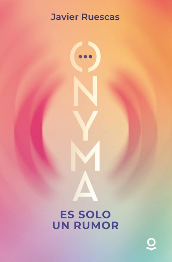 ONYMA. Es Solo Un Rumor