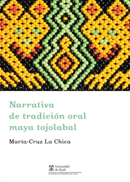 Narrativa De Tradición Oral Maya Tojalabal
