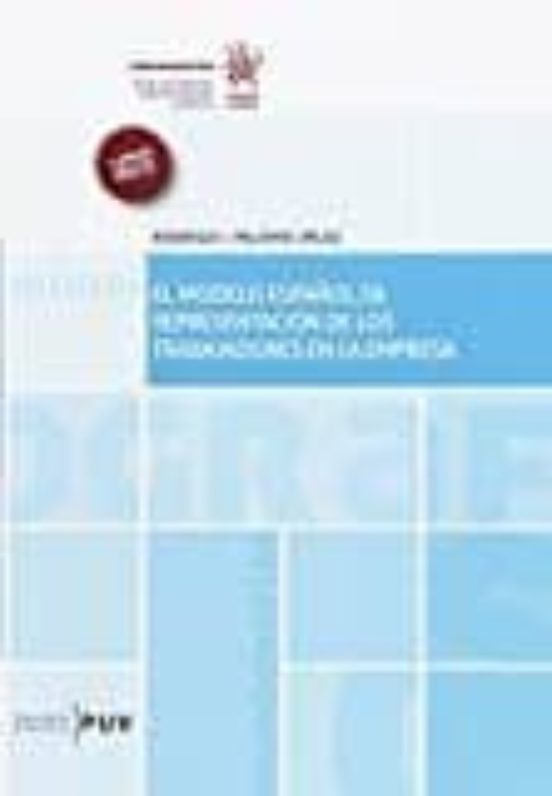El Modelo Español De Representación De Los Trabajadores En La Empresa