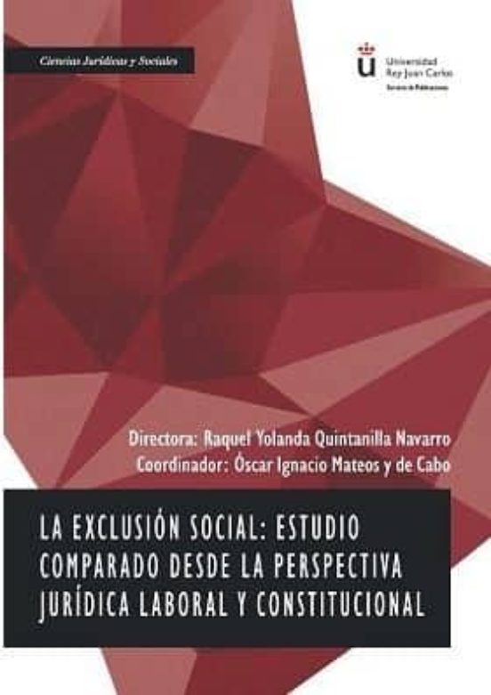 Exclusión Social: Estudio Comparado Desde La Perspectiva Jurídica Labo