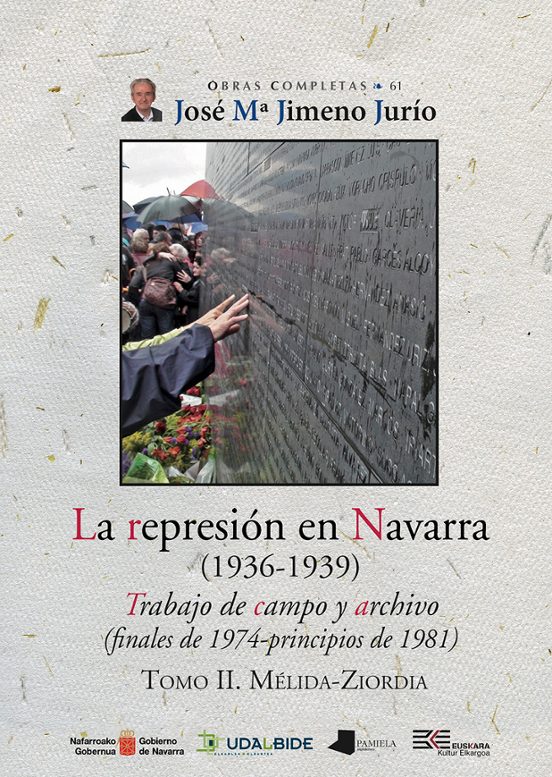 La Represión En Navarra Tomo II. Mélida-Ziordia