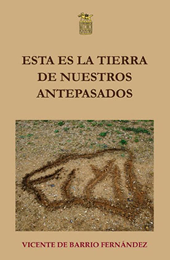 Esta Es La Tierra De Nuestros Antepasados