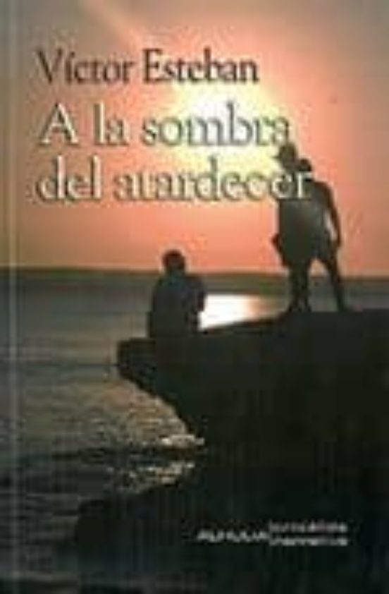 A La Sombra Del Atardecer