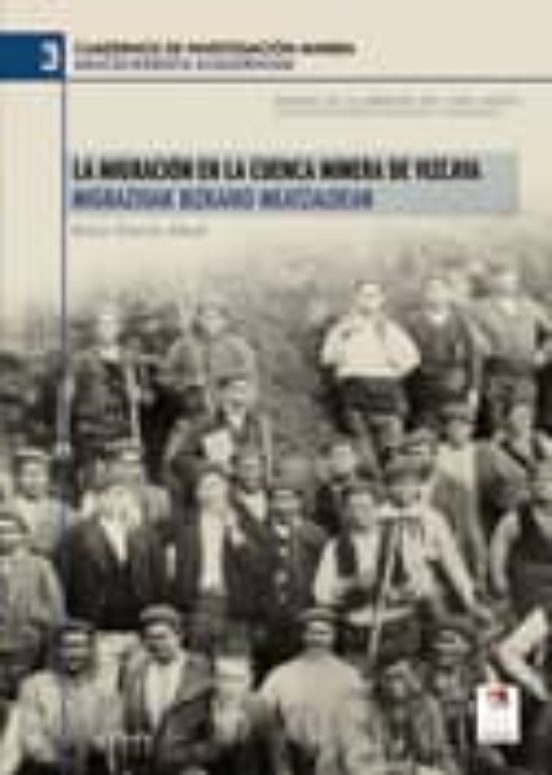La Migracion en la Cuenca Minera de Bizkaia