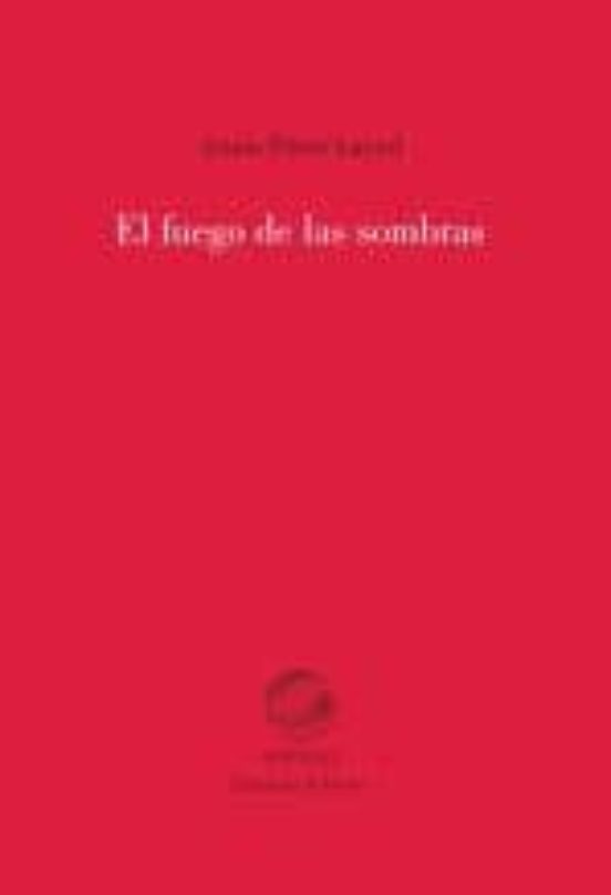 El Fuego De Las Sombras