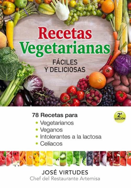 Recetas Vegetarianas Faciles Y Deliciosas