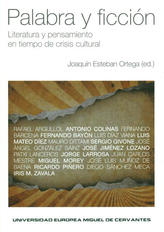 Palabra Y Ficción. Literatura Y Pensamiento En Tiempo De Crisis Cultural