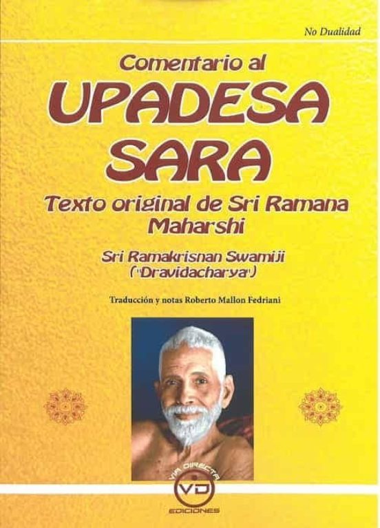 Upadesha Saram: Comentario Al Texto Original De Sri Ramana Mahars Hi