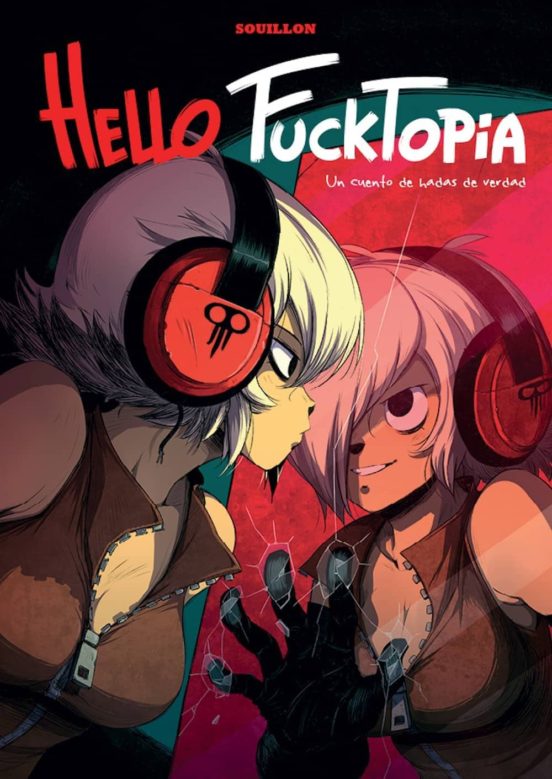 Hello Fucktopia: Un Cuento De Hadas De Verdad