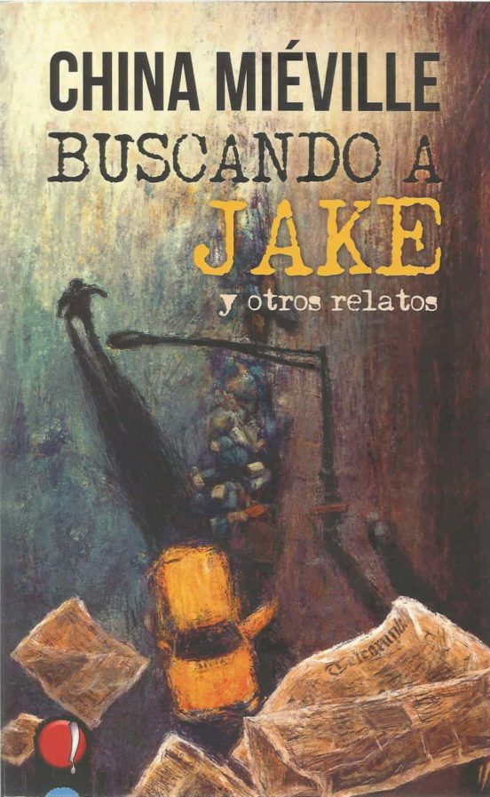 Buscando A Jake Y Otros Relatos
