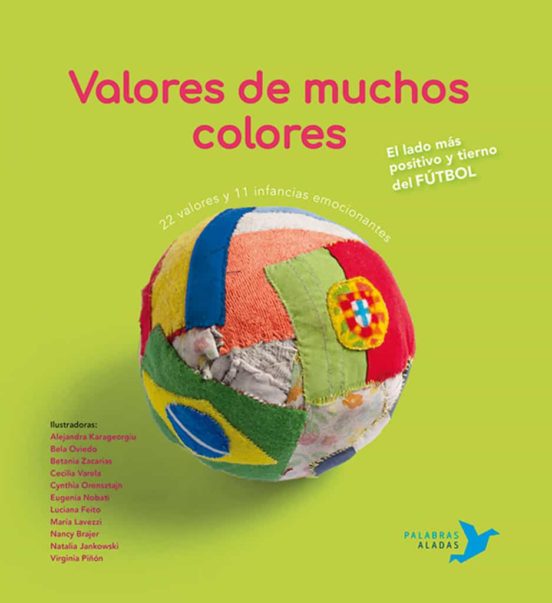 Valores De Muchos Colores: El Lado Mas Positivo Y Tierno Del Futbol