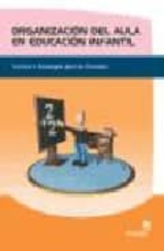 Organizacion Del Aula En Educacion Infantil: Tecnicas Y Estrategi As P