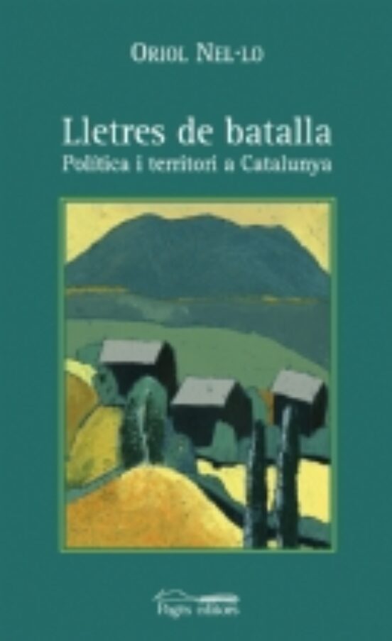 Lletres De Batalla: Politica I Territori A Catalunya