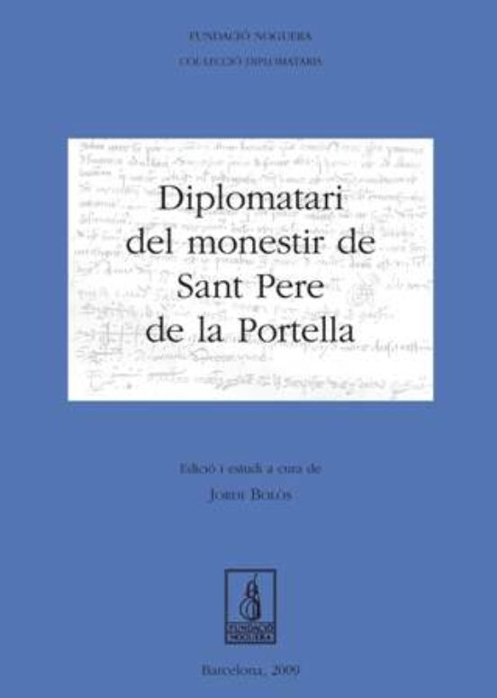 Diplomatari Del Monestir De Sant Pere De La Portella