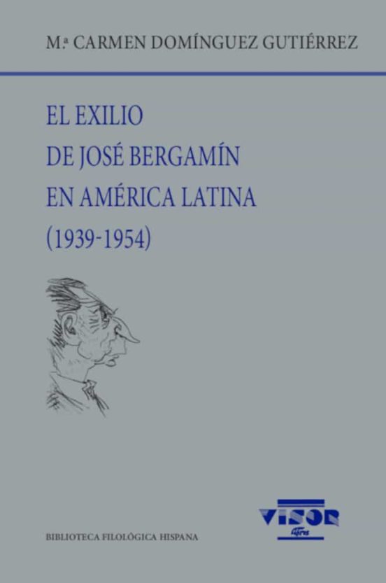 El Exilio De José Bergamín En América Latina