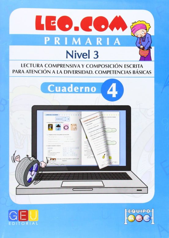 Leo.com Nivel 3. Cuaderno 4. Lectura Comprensiva y Composicion Escrita