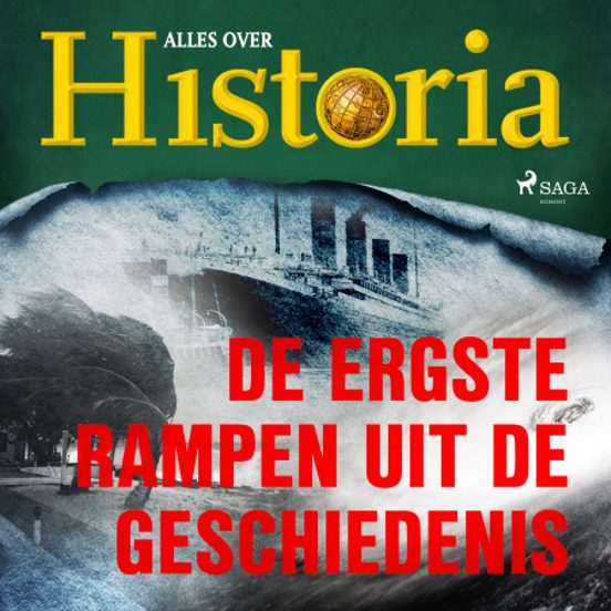 De Ergste Rampen Uit De Geschiedenis