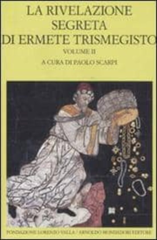 La Rivelazione Segreta Di Ermete Trismegisto. Vol. 2