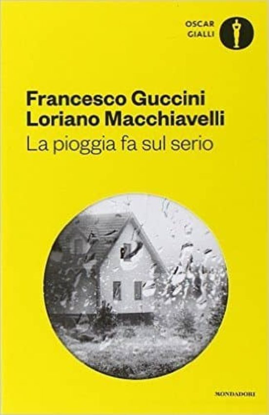 La Pioggia Fa Sul Serio. Romanzo Di Frane E Altri Delitti