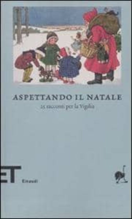 Aspettando Il Natale. 25 Racconti per la Vigilia