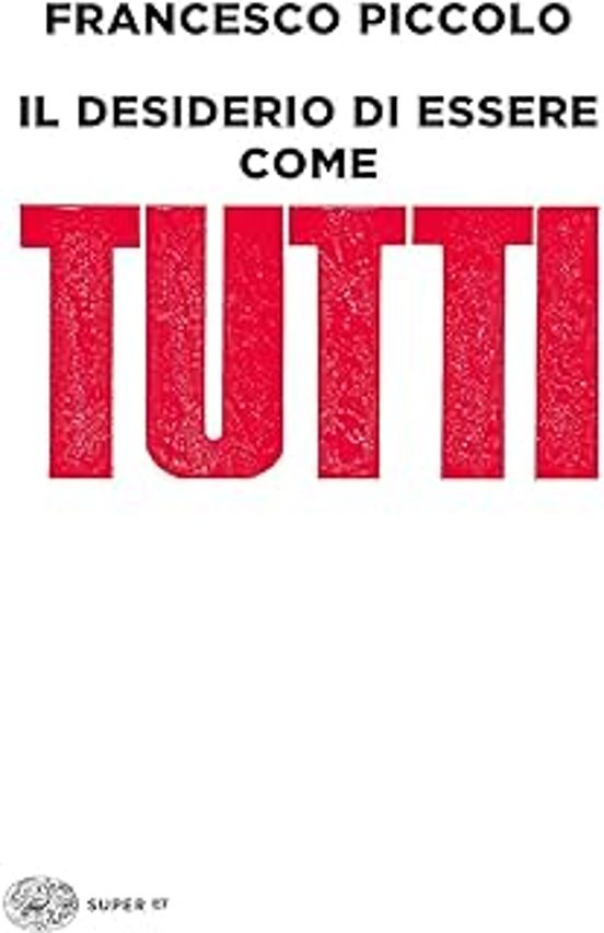 il desiderio di essere come tutti