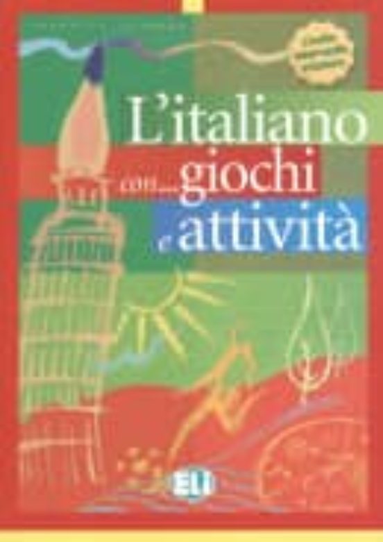 L Italiano Con Giochi E Attivita