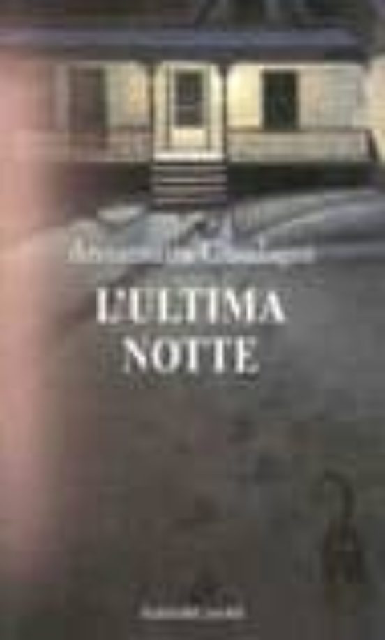 L Ultima Notte