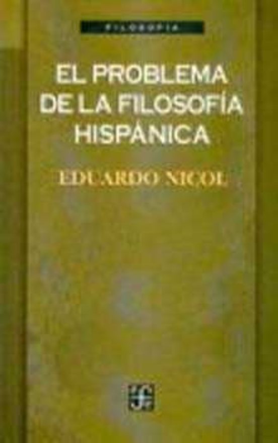 El Problema De La Filosofia Hispanica